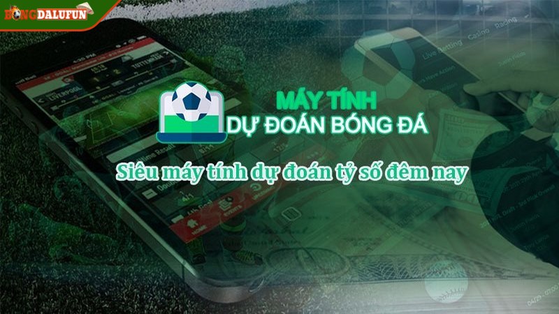 Máy tính dự đoán bóng đá mang tới những thống kê chi tiết